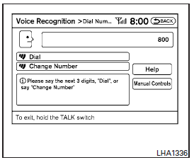 6. The system announces, Please say the next three digits or dial, or say change number.