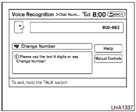 8. The system announces, Please say the last four digits or say change number.