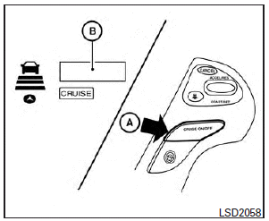 To turn on the cruise control, quickly push and release the CRUISE ON/OFF switch A on.