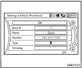 The following editing items are available: Entry #Changes the displayed number of the selected entry. NameEdit the name of the entry using the keypad displayed on the screen. NumberEdit the phone number using the keypad displayed on the screen. TypeSelect an icon from the icon list. VoicetagConfirm and store the voicetag. Voicetags allow easy dialing using the INFINITI Voice Recognition system.(See INFINITI Voice Recognition system (models with navigation system).)To delete an entry, select the Delete key at step 3.