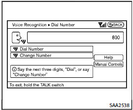 6. The system announces, Please say the next three digits or dial, or say change number. 7. Speak 6 6 2.