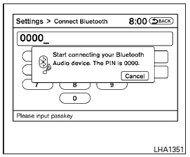 5. Enter a PIN of your choice. It will be needed by your Bluetooth audio device to complete the connection process. See the Bluetooth audio devices owners manual for more information.